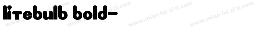 Litebulb Bold字体转换